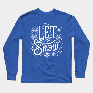 Let it Snow - Christmas Graphic Long Sleeve T-Shirt